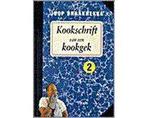 Kookschrift van een kookgek 2 - Kookschrift van een kookgek, Boeken, Kookboeken, Ophalen of Verzenden, Nieuw