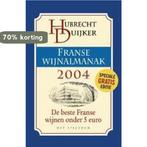 Franse wijnalmanak 2004 9789027495396 H. Duijker, Verzenden, Zo goed als nieuw, H. Duijker