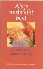 Als je misbruikt bent 9789062244379 F. Geerdink, Verzenden, Gelezen, F. Geerdink