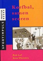 Korfbal, samen scoren / Sportimpuls / 9 9789072335418 R. Lof, Boeken, Verzenden, Gelezen, R. Lof