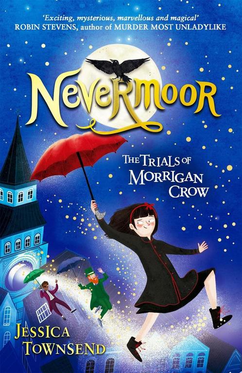 The trials of Morrigan Crow / Nevermoor / 1 9781510103825, Boeken, Taal | Engels, Zo goed als nieuw, Verzenden
