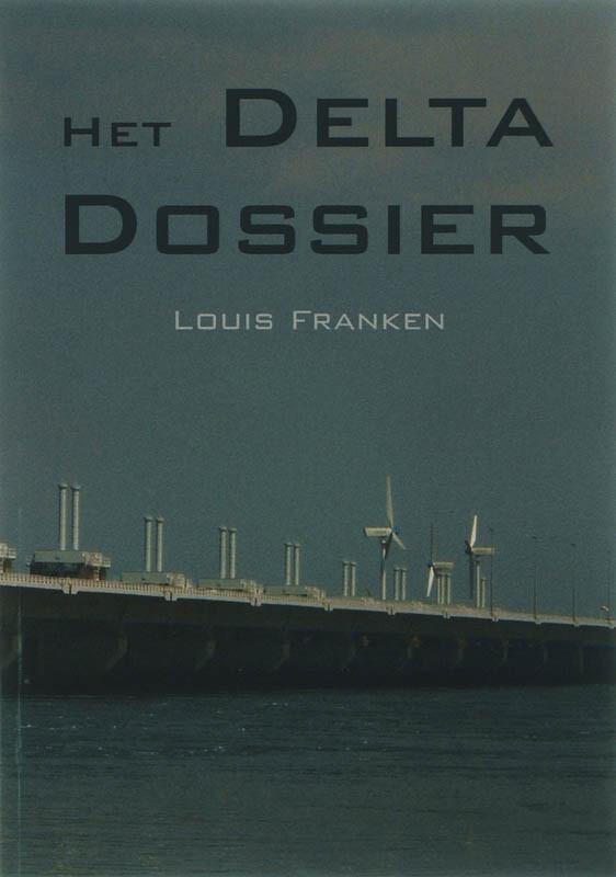 Het Delta Dossier 9789085397120 L. Franken, Boeken, Thrillers, Zo goed als nieuw, Verzenden