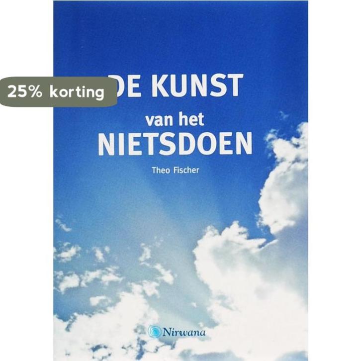 Nirwana / De kunst van het nietsdoen / Nirwana / 4, Boeken, Esoterie en Spiritualiteit, Gelezen, Verzenden