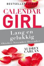 Lang en gelukkig - oktober/november/december / Calendar Girl, Boeken, Romans, Verzenden, Gelezen, Audrey Carlan