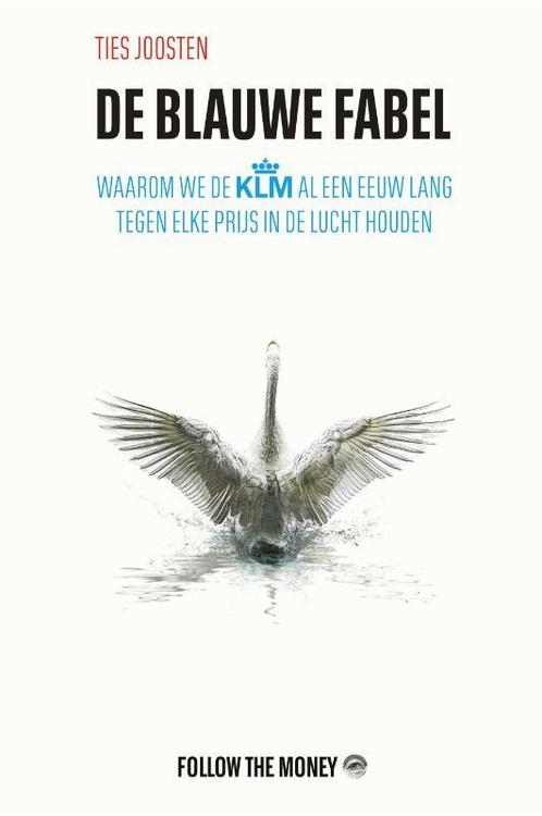 De blauwe fabel 9789083196015 Ties Joosten, Boeken, Economie, Management en Marketing, Gelezen, Verzenden