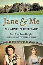 Jane & Me: My Austen Heritage, Knight, Jane   ,,, Knight, Caroline Jane, Zo goed als nieuw, Verzenden