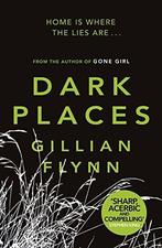 Dark Places 9780753827031 Gillian Flynn, Boeken, Verzenden, Gelezen, Gillian Flynn