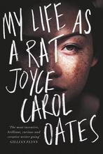 My Life As a Rat 9780008339654 Joyce Carol Oates, Boeken, Verzenden, Zo goed als nieuw, Joyce Carol Oates