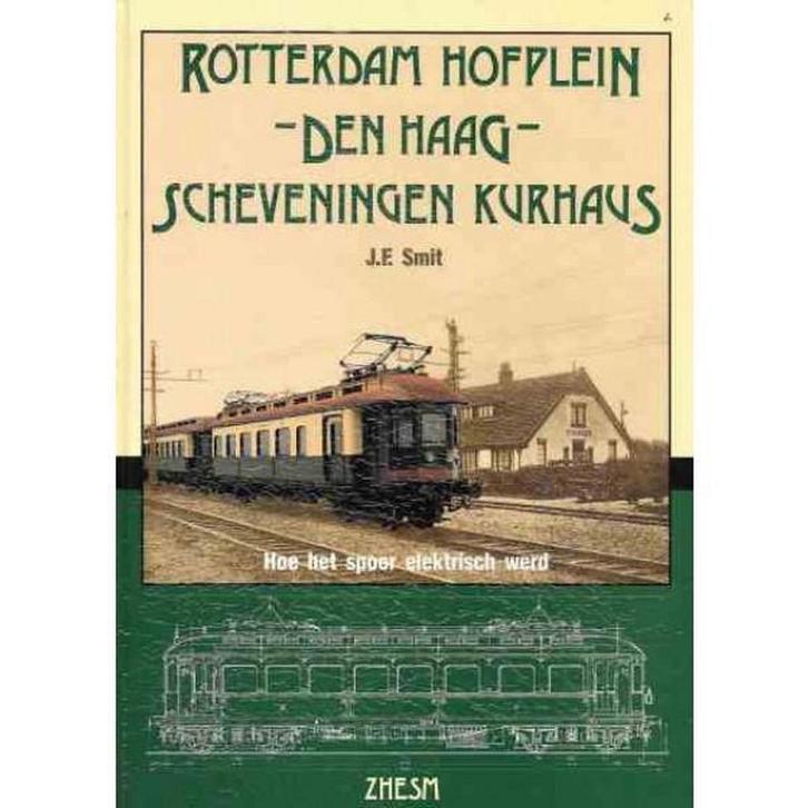 Rotterdam Hofplein -Den Haag- Scheveningen Kurhaus Smit, Boeken, Overige Boeken, Gelezen, Verzenden