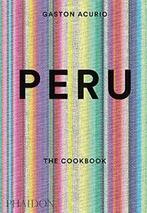 Peru: The Cookbook (FOOD COOK). Acurio, Sewell, Zo goed als nieuw, GastA3n Acurio, Andy Sewell, Verzenden