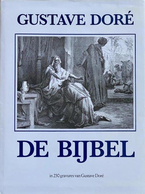 De Bijbel in 230 gravures van Gustave Doré 9789055132225, Boeken, Godsdienst en Theologie, Gelezen, Verzenden
