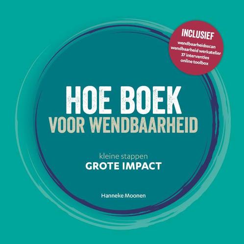 Hoe boek voor wendbaarheid 9789493171190 Hanneke Moonen, Boeken, Economie, Management en Marketing, Gelezen, Verzenden