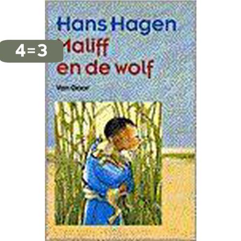 Maliff en de wolf 9789000029792 Hans Hagen, Boeken, Kinderboeken | Jeugd | 13 jaar en ouder, Zo goed als nieuw, Verzenden