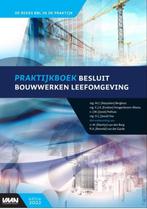 Praktijkboek Besluit bouwwerken leefomgeving 9789493196681, Verzenden, Zo goed als nieuw, Marjolein Berghuis