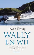 9789400410527 Wally en wij | Tweedehands, Boeken, Verzenden, Zo goed als nieuw, Irwan Droog