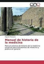 Manual de Historia de La Medicina. Edgardo   ., Zo goed als nieuw, Edgardo Malaspina, Verzenden