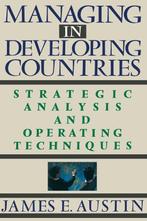 Managing in Developing Countries 9780743236294, Verzenden, Gelezen, James E. Austin