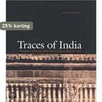 Traces Of India 9780300098969 Maria Antonella Pelizzari, Boeken, Verzenden, Zo goed als nieuw, Maria Antonella Pelizzari