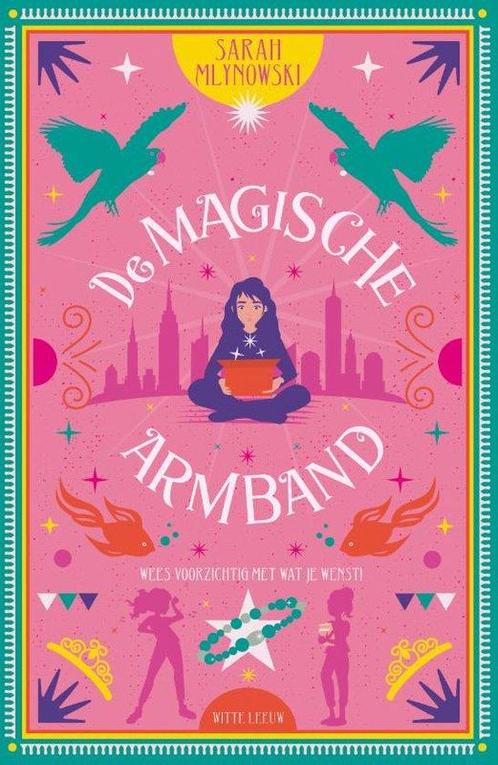 De magische armband 9789493236998 Sarah Mlynowski, Boeken, Overige Boeken, Zo goed als nieuw, Verzenden