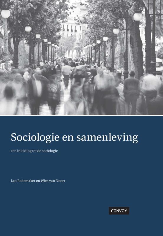 Sociologie en samenleving 9789079564767 Wim van Noort, Boeken, Politiek en Maatschappij, Zo goed als nieuw, Verzenden
