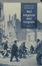 Wel vergeven, niet vergeten | 9789059111462 | HAKKERT,, Zo goed als nieuw, HAKKERT, Adriaan