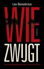 Wie zwijgt (9789046823613, Leo Benedictus) (Leo Benedictus), Verzenden, Nieuw