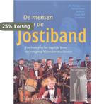 De mensen van de Jostiband 9789043506663 Hans Sleeuwenhoek, Verzenden, Zo goed als nieuw, Hans Sleeuwenhoek