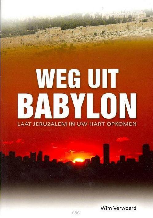 Weg uit babylon 9789081881500 W. Verwoerd, Boeken, Godsdienst en Theologie, Zo goed als nieuw, Verzenden
