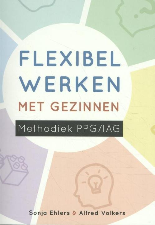 Flexibel werken met gezinnen 9789088508301 Sonja Ehlers, Boeken, Studieboeken en Cursussen, Zo goed als nieuw, Verzenden