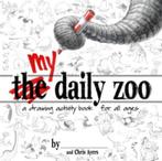 My Daily Zoo 9781933492636 Chris Ayers, Boeken, Verzenden, Gelezen, Chris Ayers