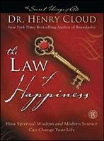 The Law of Happiness: How Spiritual Wisdom and . Cloud, Henry Cloud, Zo goed als nieuw, Verzenden