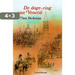 De doge-ring van Venetie 9789060699539 Thea Beckman, Boeken, Verzenden, Zo goed als nieuw, Thea Beckman