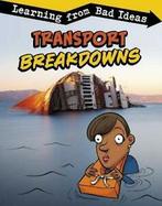 Fantastic Fails: Transport Breakdowns: Learning from Bad, Amie Jane Leavitt, Zo goed als nieuw, Verzenden