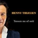 Henny Thijssen - Tussen Nu Of Ooit - CD, Cd's en Dvd's, Ophalen of Verzenden, Nieuw in verpakking
