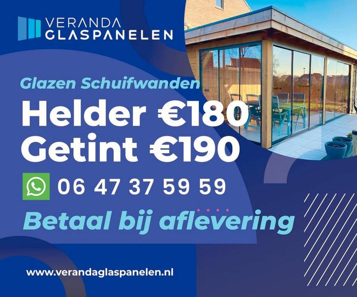 Veranda Glaspanelen - Glazen Schuifwanden Leveren-Monteren!!, Tuin en Terras, Overkappingen, Veranda, Nieuw, Verzenden
