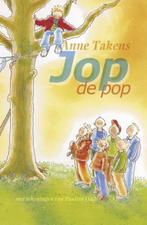 Jop De Pop 9789025108670 Anne Takens, Boeken, Kinderboeken | Jeugd | onder 10 jaar, Gelezen, Anne Takens, Verzenden