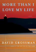 9780593318911 More Than I Love My Life David Grossman, Boeken, Verzenden, Nieuw, David Grossman