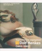 Eigenzinnig & ongrijpbaar Dolf Henkes + CD-ROM |, Zo goed als nieuw, BOUMA, G. & VROEGINDEWEIJ, R. / Laar, P. van de