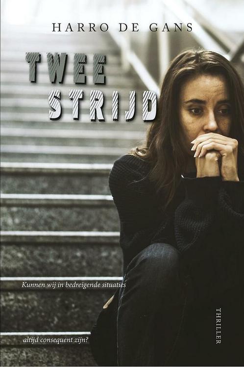 Tweestrijd 9789402249699 Harro de Gans, Boeken, Thrillers, Zo goed als nieuw, Verzenden