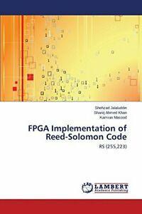FPGA Implementation of Reed-Solomon Code. Shehzad   ., Boeken, Overige Boeken, Zo goed als nieuw, Verzenden