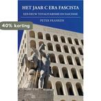 Het jaar C Era Fascista 9789464628968 Peter Franken, Boeken, Verzenden, Zo goed als nieuw, Peter Franken