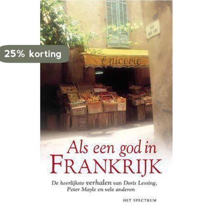 ALS EEN GOD IN FRANKRIJK 9789027463951, Boeken, Romans, Gelezen, Verzenden