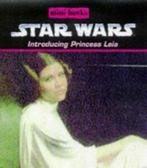 Star Wars.: Introducing Princess Leia (Paperback), Verzenden, Gelezen