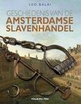 Geschiedenis van de Amsterdamse slavenhandel 9789057309076