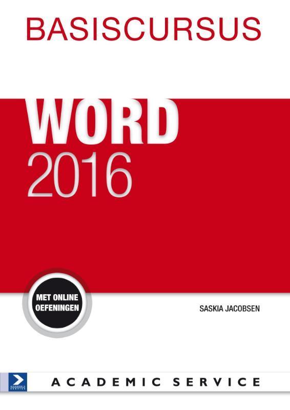 Basiscursus Word 2016 9789462451667 Saskia Jacobsen, Boeken, Informatica en Computer, Gelezen, Verzenden