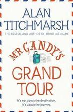 Mr Gandys grand tour by Alan Titchmarsh (Hardback), Gelezen, Alan Titchmarsh, Verzenden