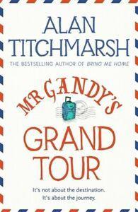 Mr Gandys grand tour by Alan Titchmarsh (Hardback), Boeken, Taal | Engels, Gelezen, Verzenden