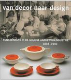 Van decor naar design 9789040095450, Verzenden, Zo goed als nieuw