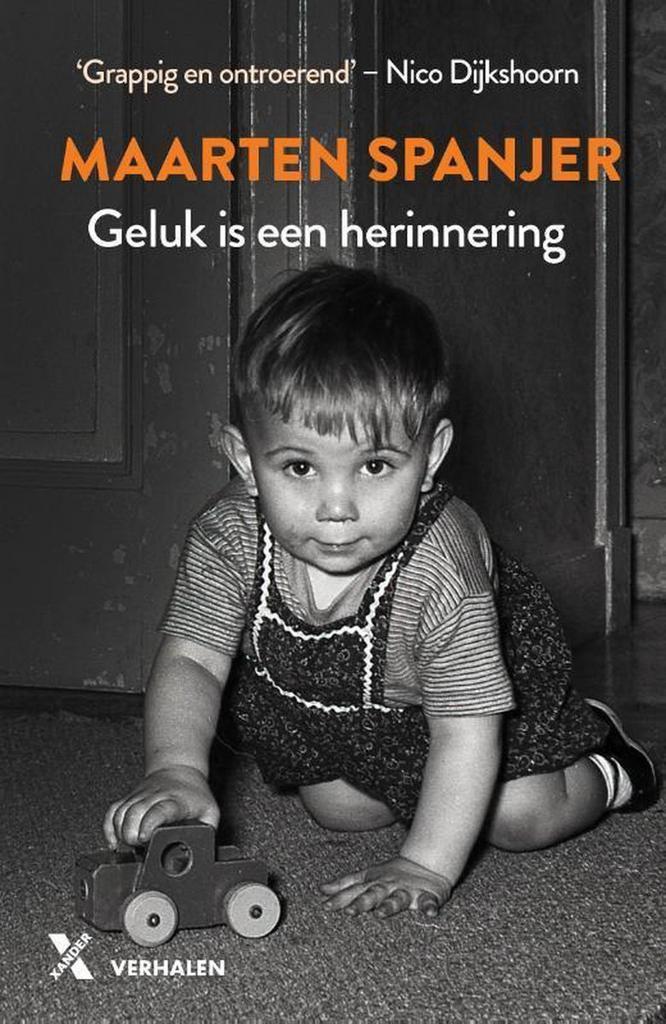 Geluk is een herinnering 9789401611237 Maarten Spanjer, Boeken, Literatuur, Gelezen, Verzenden