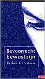 BEVOORRECHT BEWUSTZIJN 9789052268446 Esther Gerritsen, Boeken, Verzenden, Gelezen, Esther Gerritsen